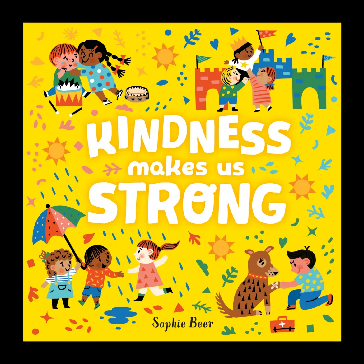 Kindness Makes Us Strong